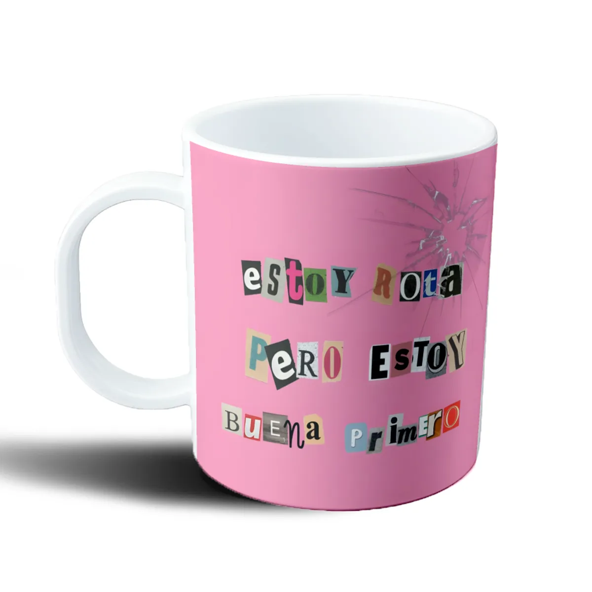 Taza de Plástico Nathy Peluso Estoy rota pero estoy buena primero - vista 2