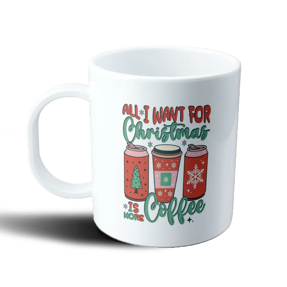 Taza de Plástico All I Want for Christmas is More Coffee - vista 2