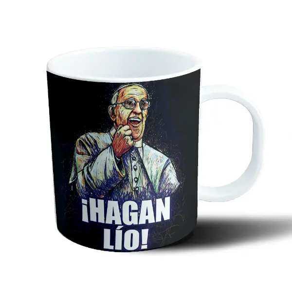 Taza de Plástico Papa Francisco ¡Hagan Lío!