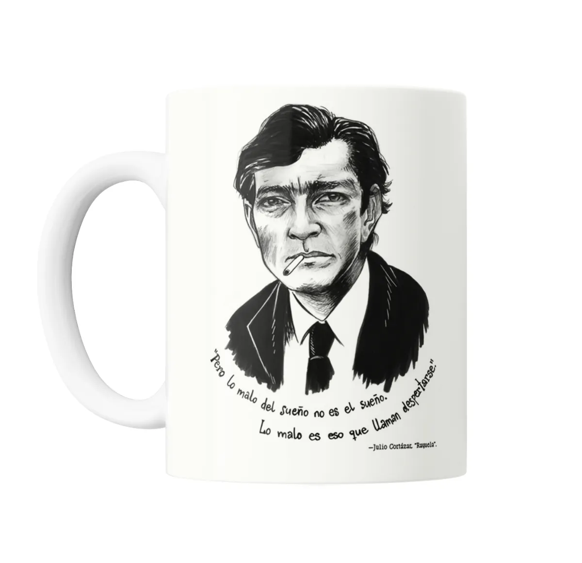 Taza de Cerámica Julio Cortázar Rayuela Lo malo es eso que llaman despertarse - vista 2