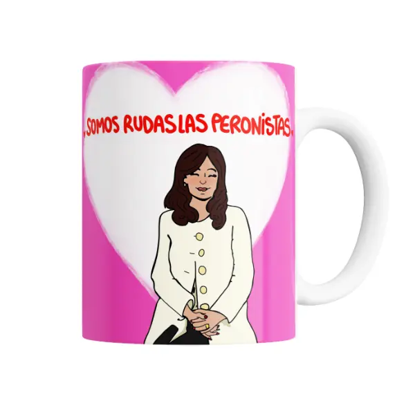 Taza de Cerámica Cristina Somos Rudas las Peronistas