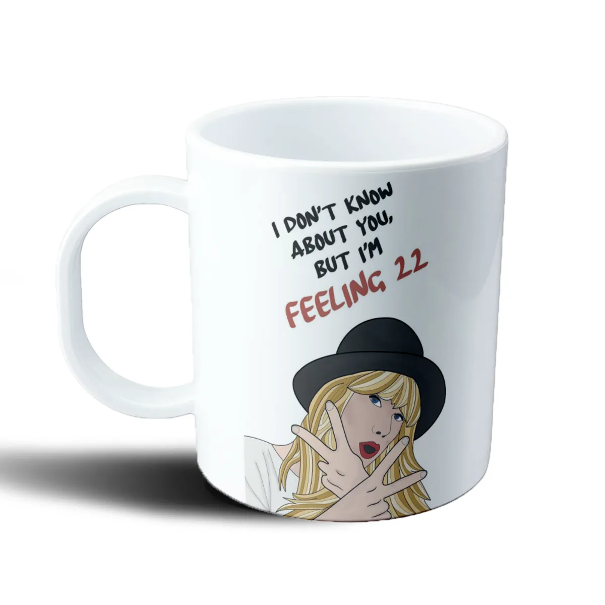 Taza de Plástico Taylor Swift I Don't Know About You But I'm Feeling 22 - vista 2