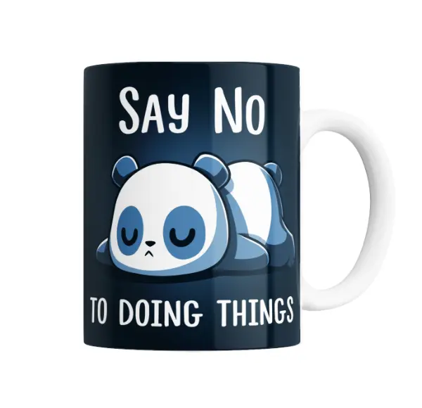 Taza de Cerámica Panda Say No To Doing Things