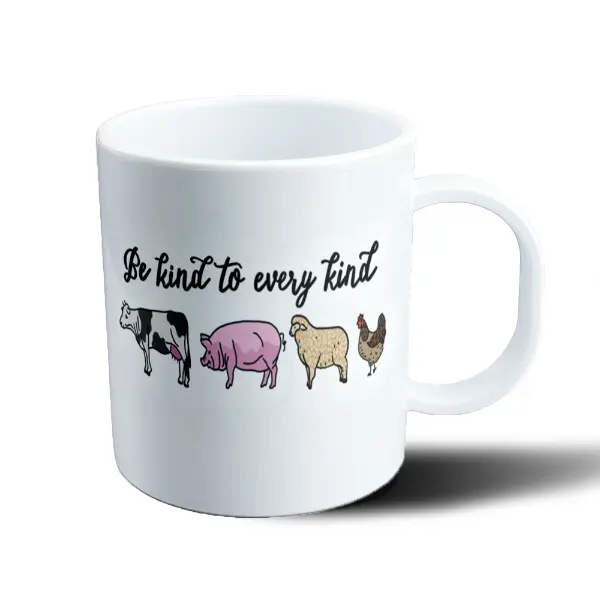 Taza de Plástico Be Kind to Every Kind Vegan