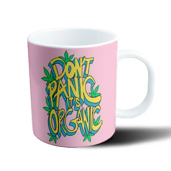 Taza de Plástico Don't Panic It's Organic Hojas de Marihuana
