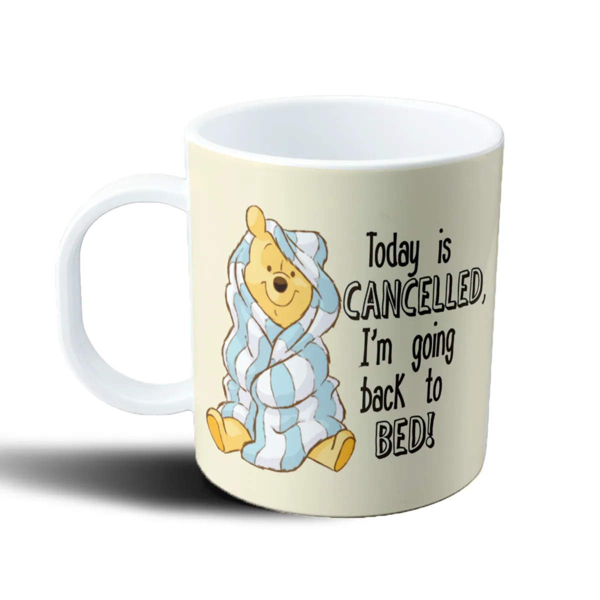 Taza de Plástico Winnie Pooh Today Is Cancelled Back to Bed - vista 2