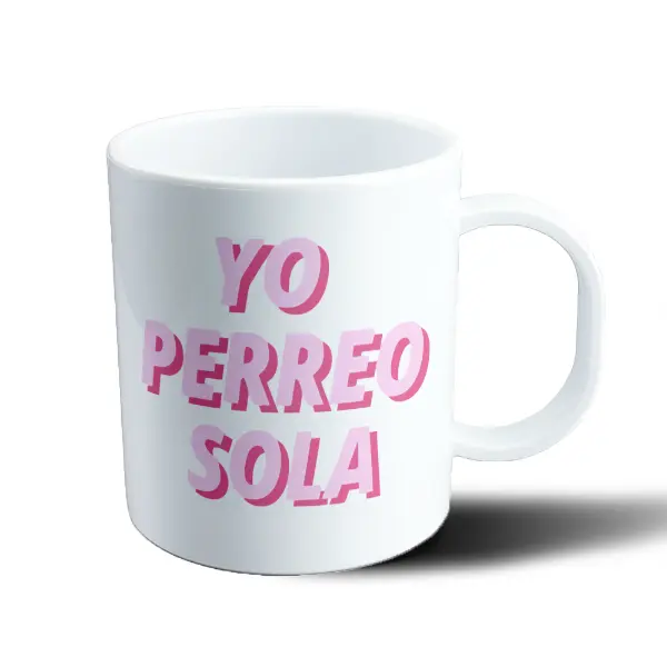 Taza de Plástico Yo Perreo Sola Rosa