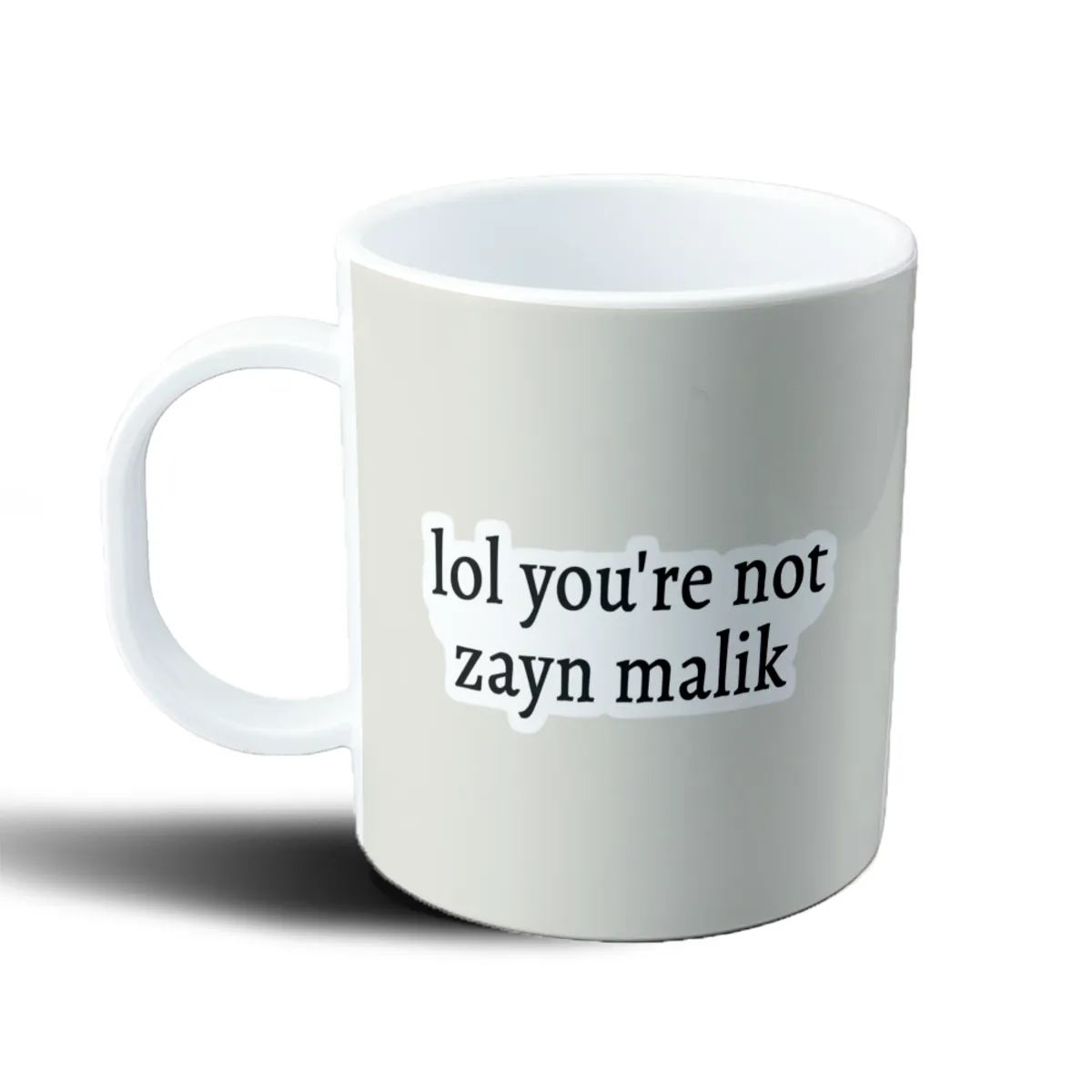 Taza de Plástico Zayn Malik Lol You're Not Zayn Malik - vista 2