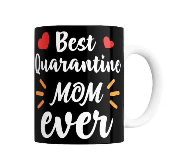 Taza de Cerámica Best Quarantine Mom Ever