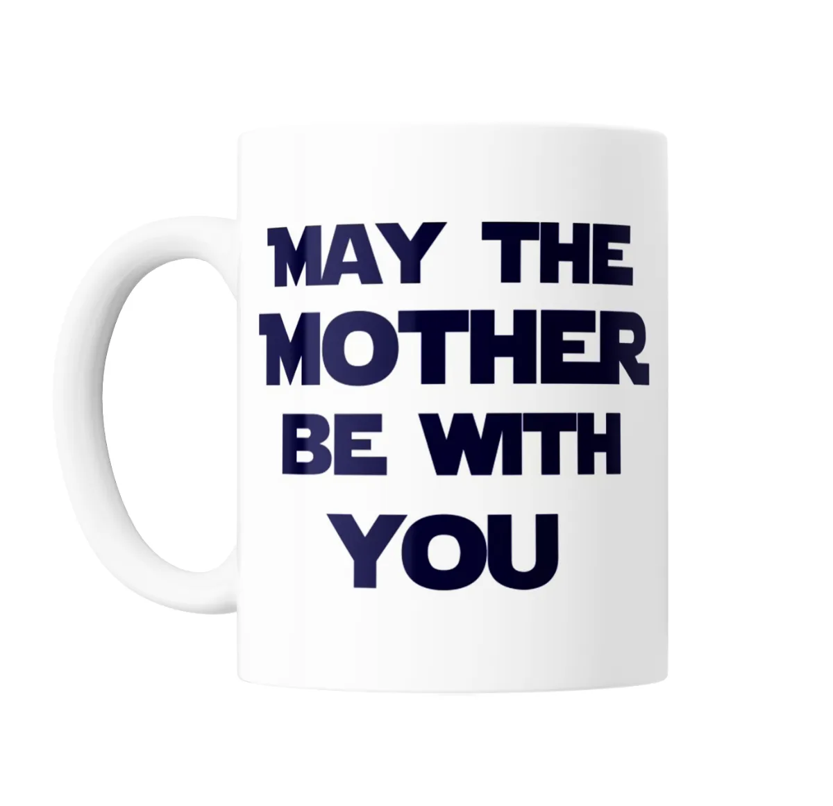 Taza de Cerámica May the Mother Be With You - vista 2
