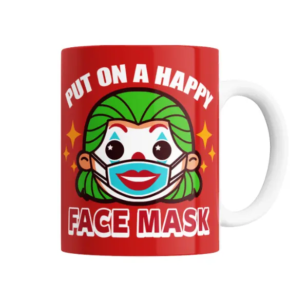 Taza de Cerámica Joker Put On A Happy Face Mask