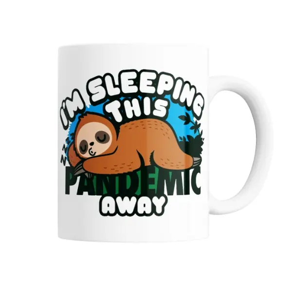 Taza de Cerámica Perezoso I'm Sleeping This Pandemic Away