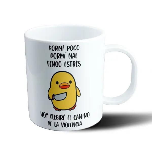 Taza de Plástico Pato con Cuchillo Dormí Poco Tengo Estrés