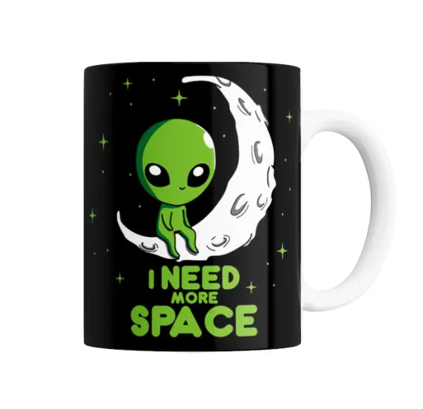 Taza de Cerámica Extraterrestre I Need More Space
