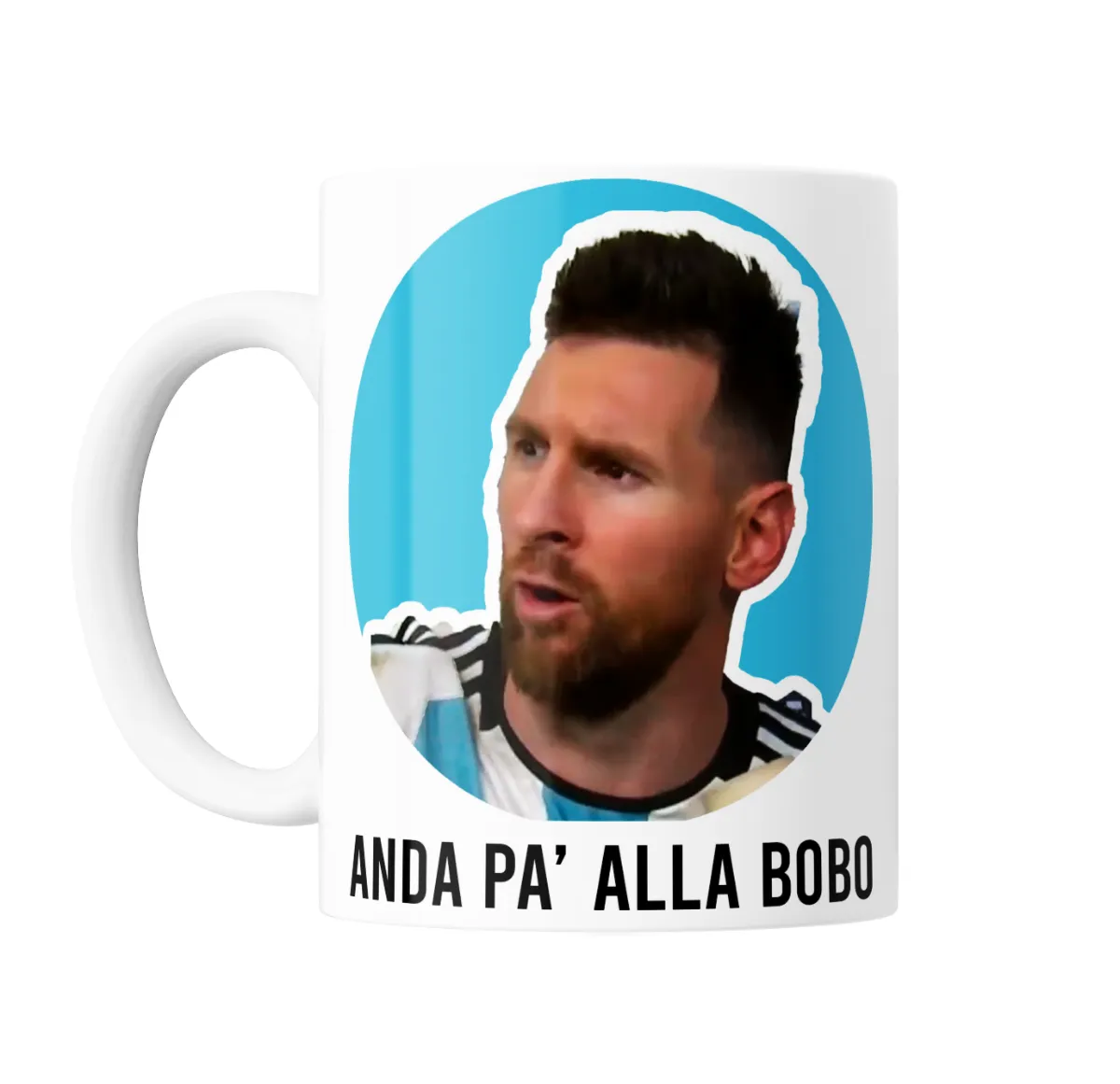 Taza de Cerámica Lionel Messi Anda Pa' Alla Bobo - vista 2
