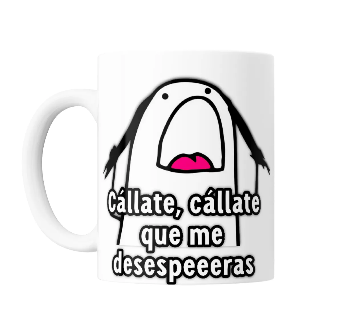 Taza de Cerámica Flork Cállate que me desespeeeras - vista 2