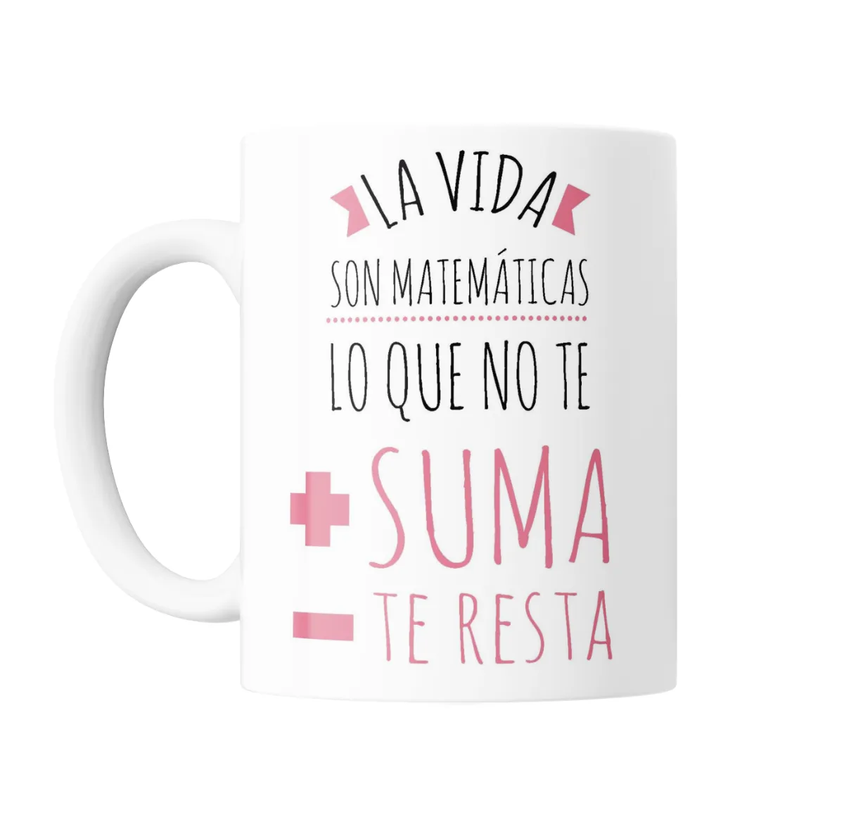 Taza de Cerámica La vida son matemáticas lo que no te suma te resta - vista 2