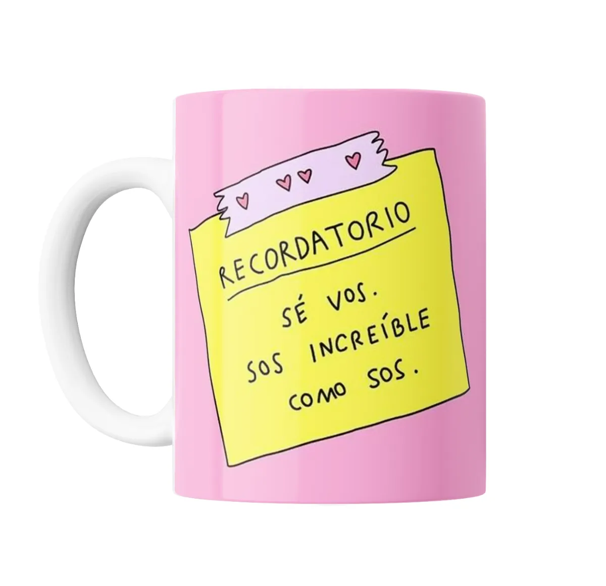 Taza de Cerámica Recordatorio Sé vos, sos increíble como sos - vista 2