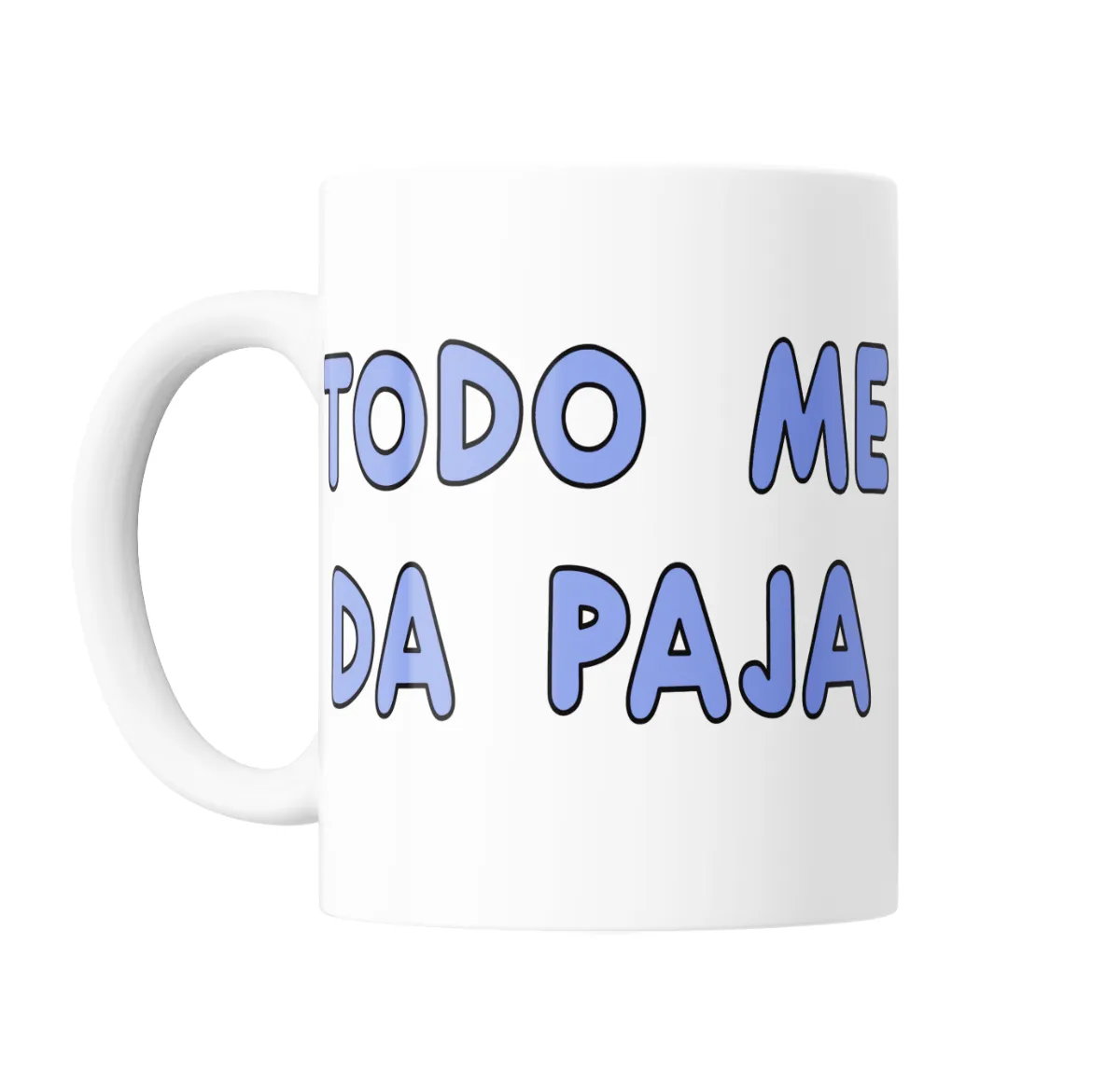 Taza de Cerámica Todo Me Da Paja - vista 2