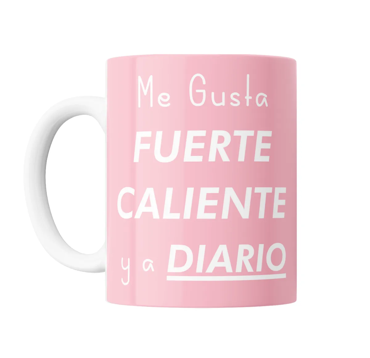 Taza de Cerámica Me Gusta Fuerte Caliente y a Diario - vista 2