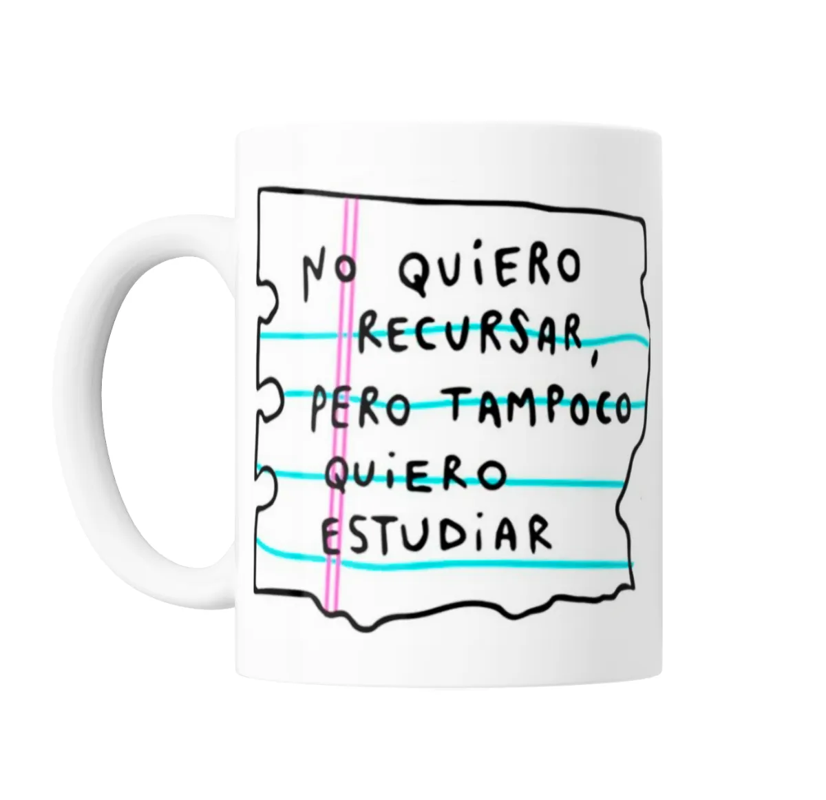 Taza de Cerámica No quiero recursar, pero tampoco quiero estudiar - vista 2