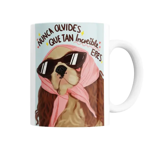 Taza de Cerámica Nunca Olvides Que Tan Increíble Eres Perrito con Lentes
