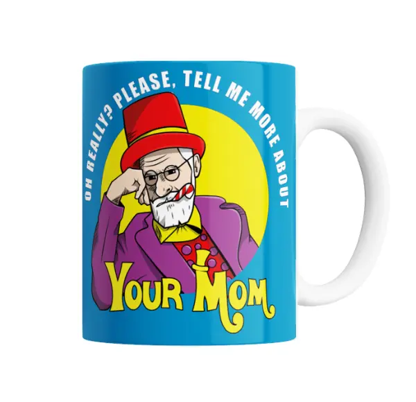 Taza de Cerámica Freud Oh Really Tell Me More About Your Mom