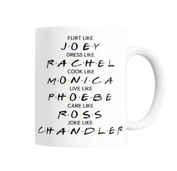 Taza de Cerámica Friends Flirt Like Joey Dress Like Rachel