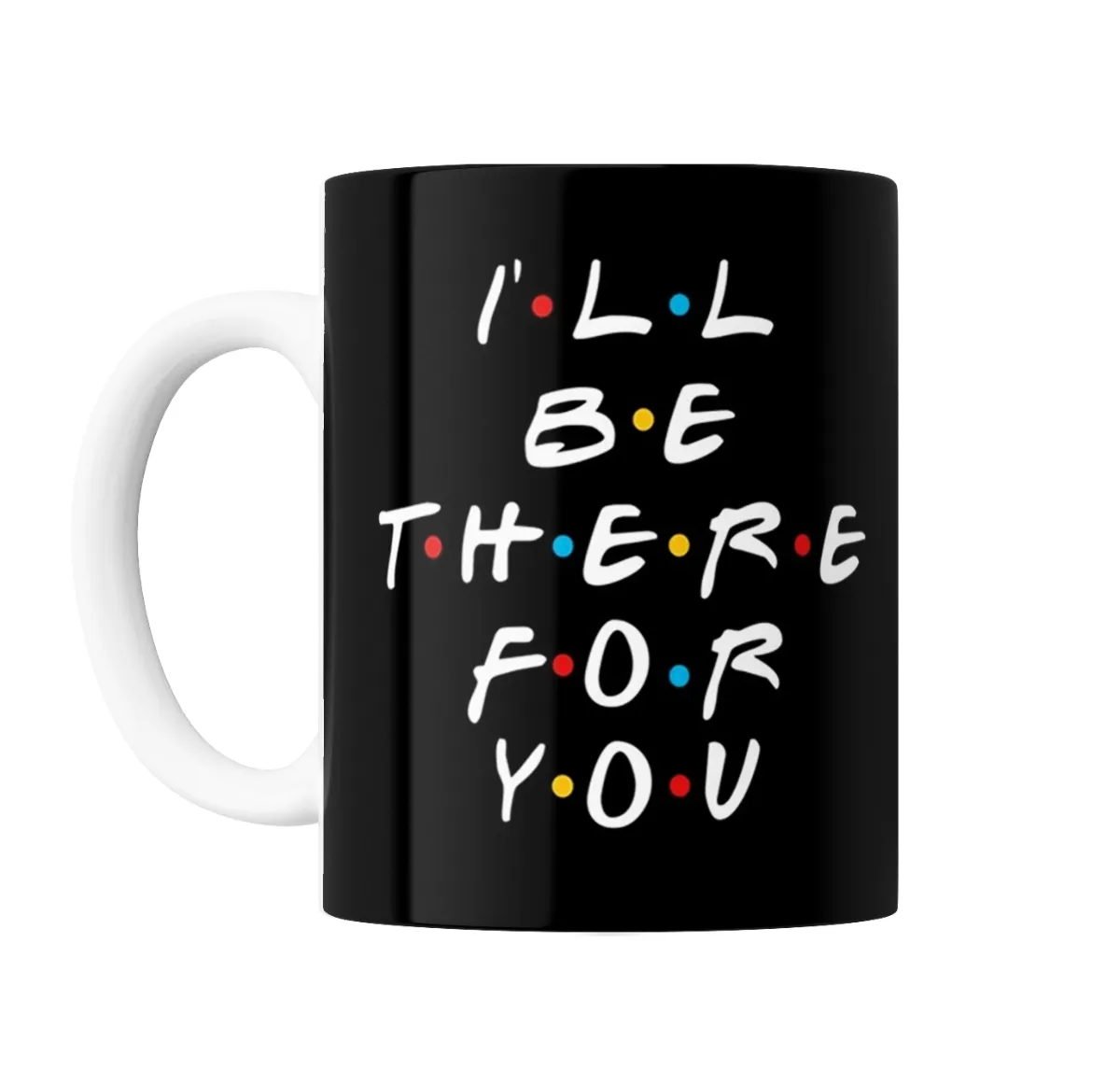 Taza de Cerámica Friends I'll Be There For You - vista 2