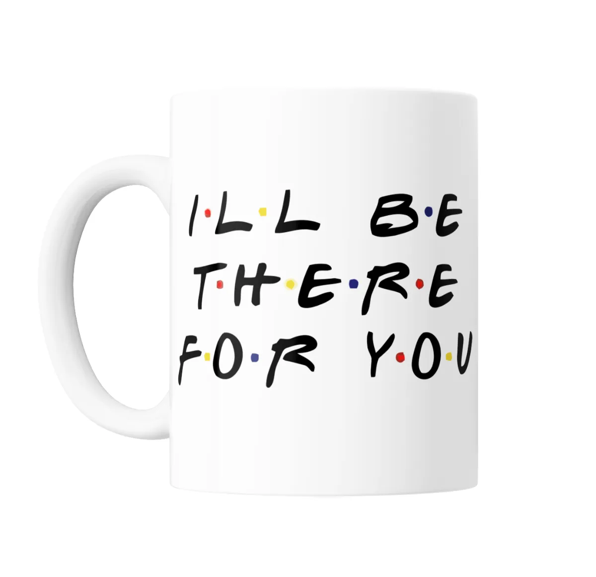 Taza de Cerámica Friends I'll Be There For You - vista 2