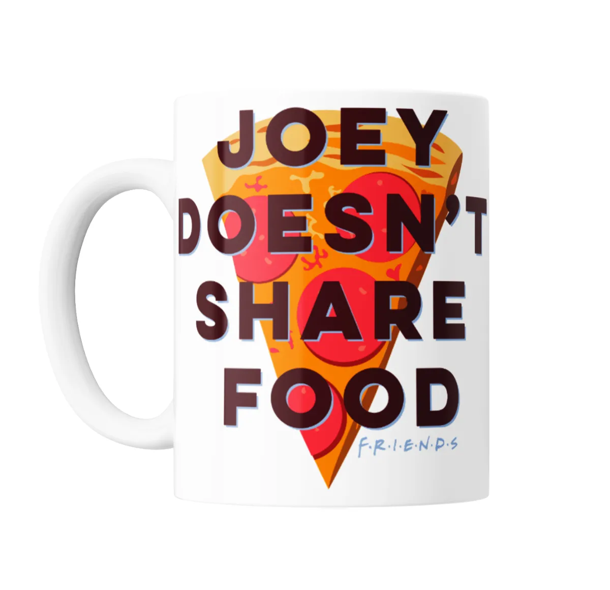 Taza de Cerámica Friends Joey Doesn't Share Food Pizza - vista 2