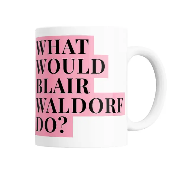 Taza de Cerámica Gossip Girl What Would Blair Waldorf Do