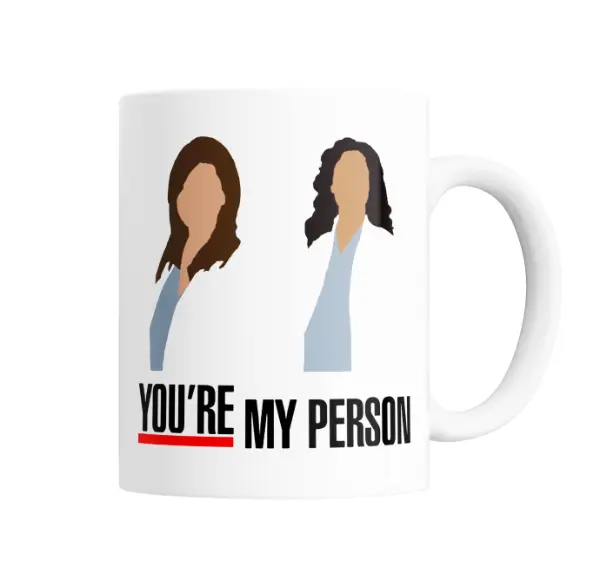 Taza de Cerámica Grey's Anatomy You're My Person Meredith y Cristina