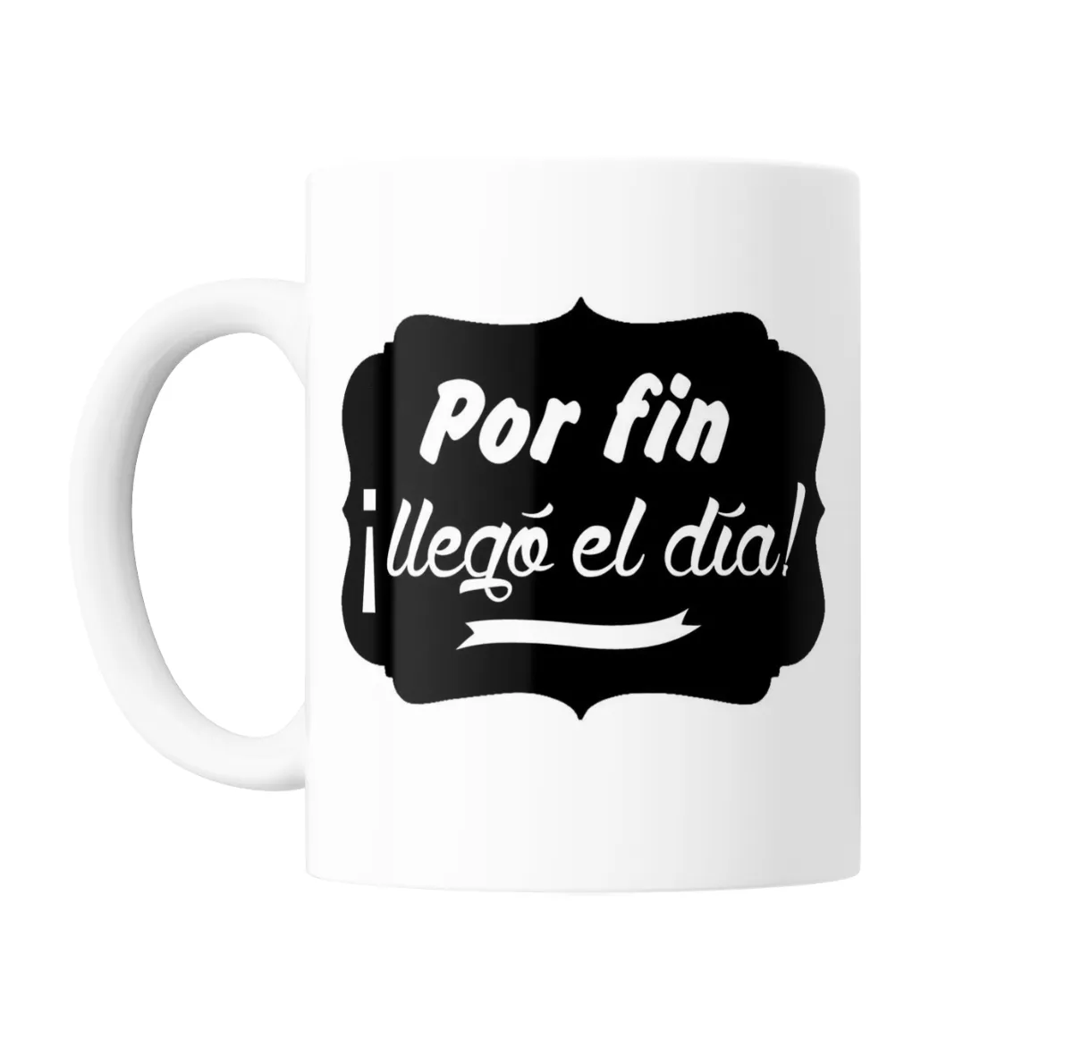 Taza de Cerámica Por Fin Llegó el Día - vista 2