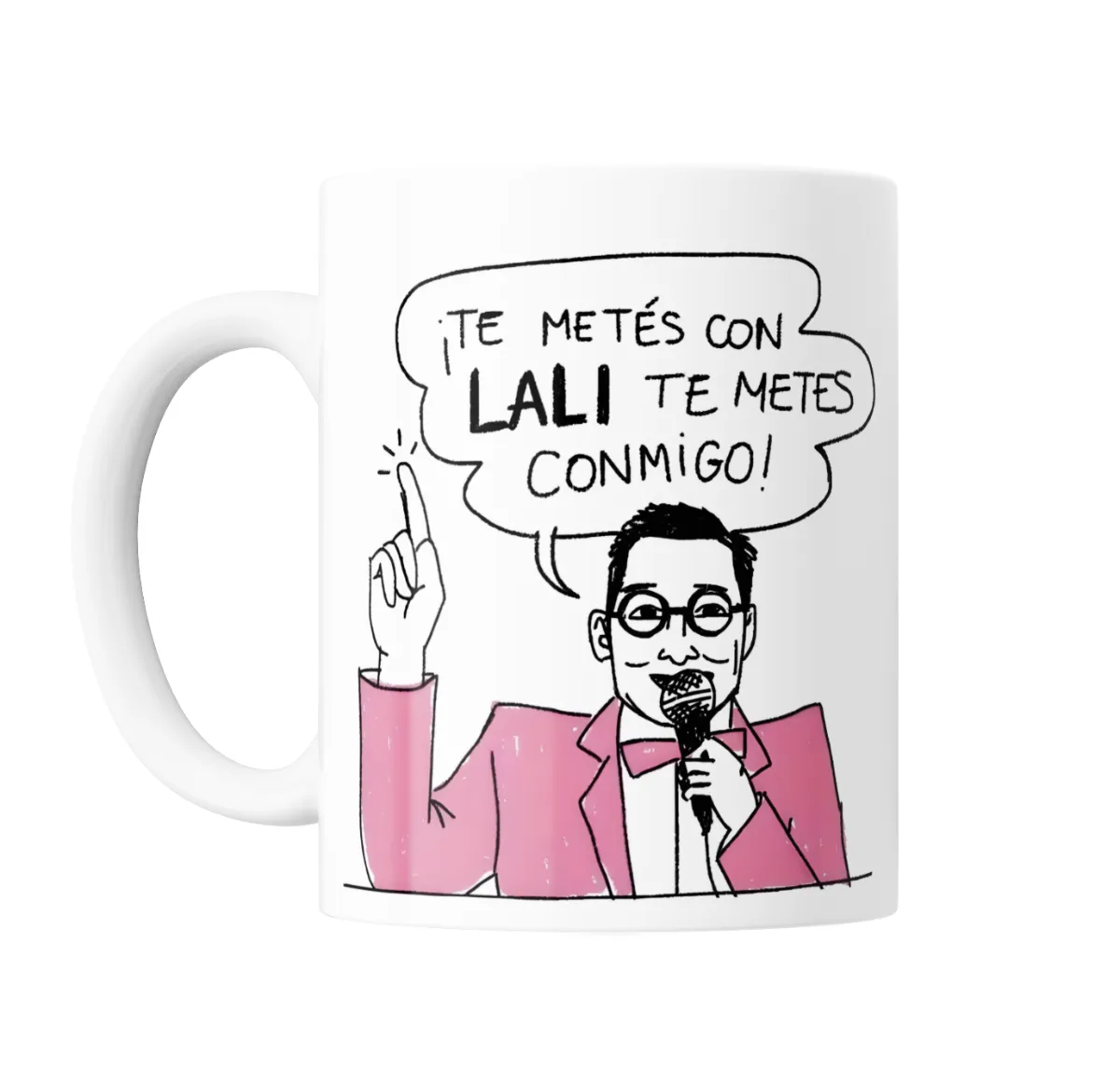 Taza de Cerámica Lali Te metés con Lali te metés conmigo - vista 2
