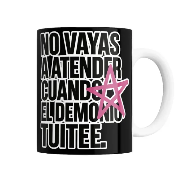 Taza de Cerámica No vayas a atender cuando el demonio tuitee
