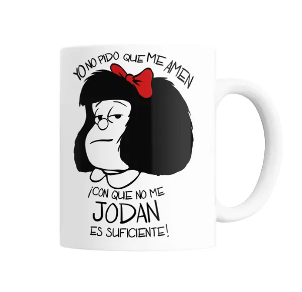 Taza de Cerámica Mafalda Yo no pido que me amen