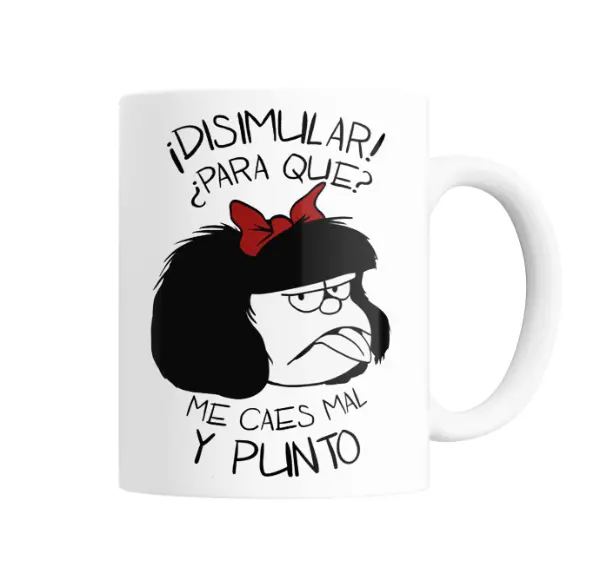 Taza de Cerámica Mafalda Disimular Me Caes Mal