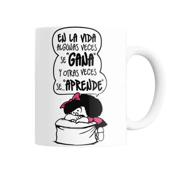 Taza de Cerámica Mafalda En la vida algunas veces se gana y otras veces se aprende