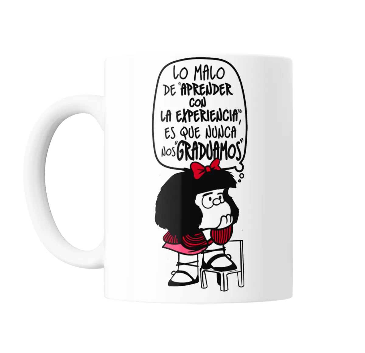 Taza de Cerámica Mafalda Lo malo de aprender con la experiencia - vista 2