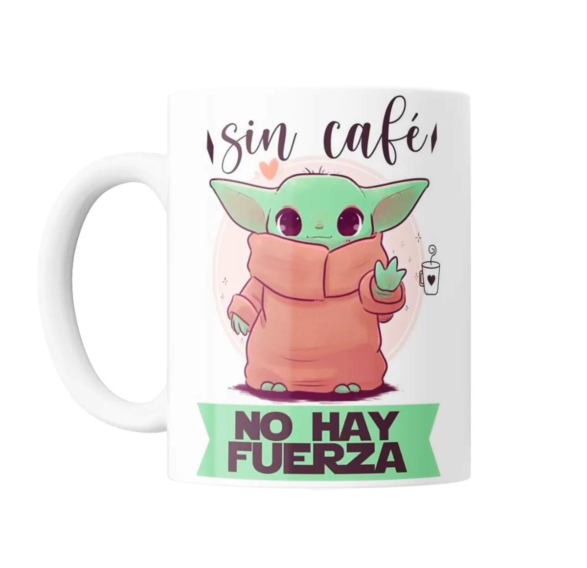 Taza de Cerámica Mandalorian Baby Yoda Sin Café No Hay Fuerza - vista 2
