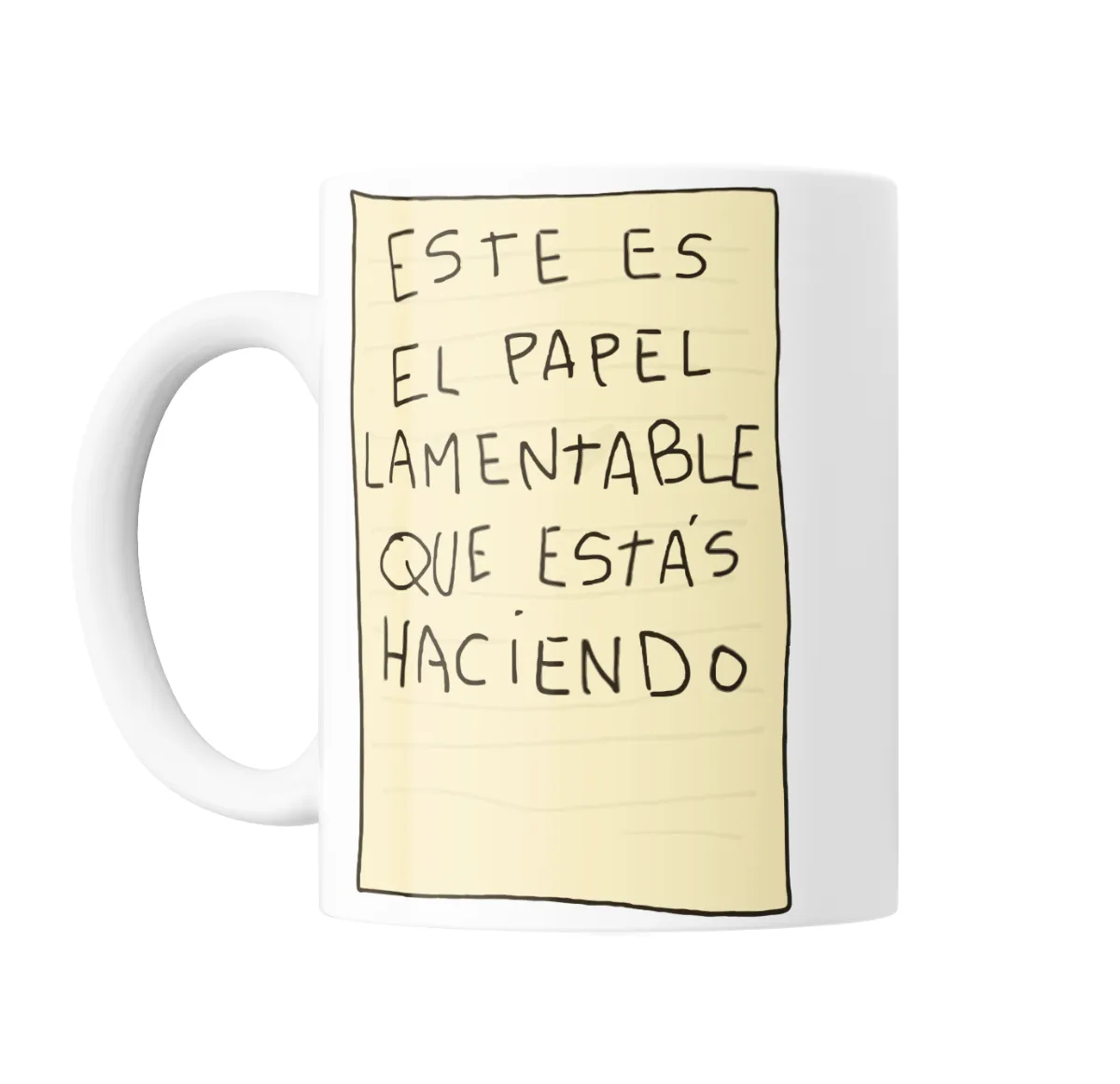 Taza de Cerámica Este es el papel lamentable que estás haciendo - vista 2