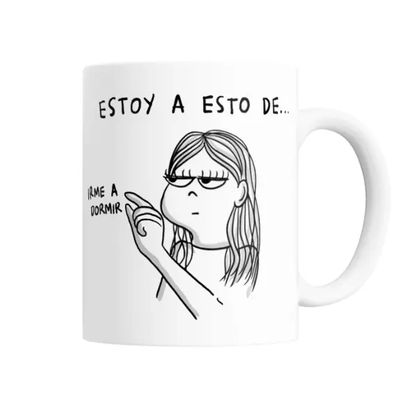 Taza de Cerámica Estoy a esto de irme a dormir