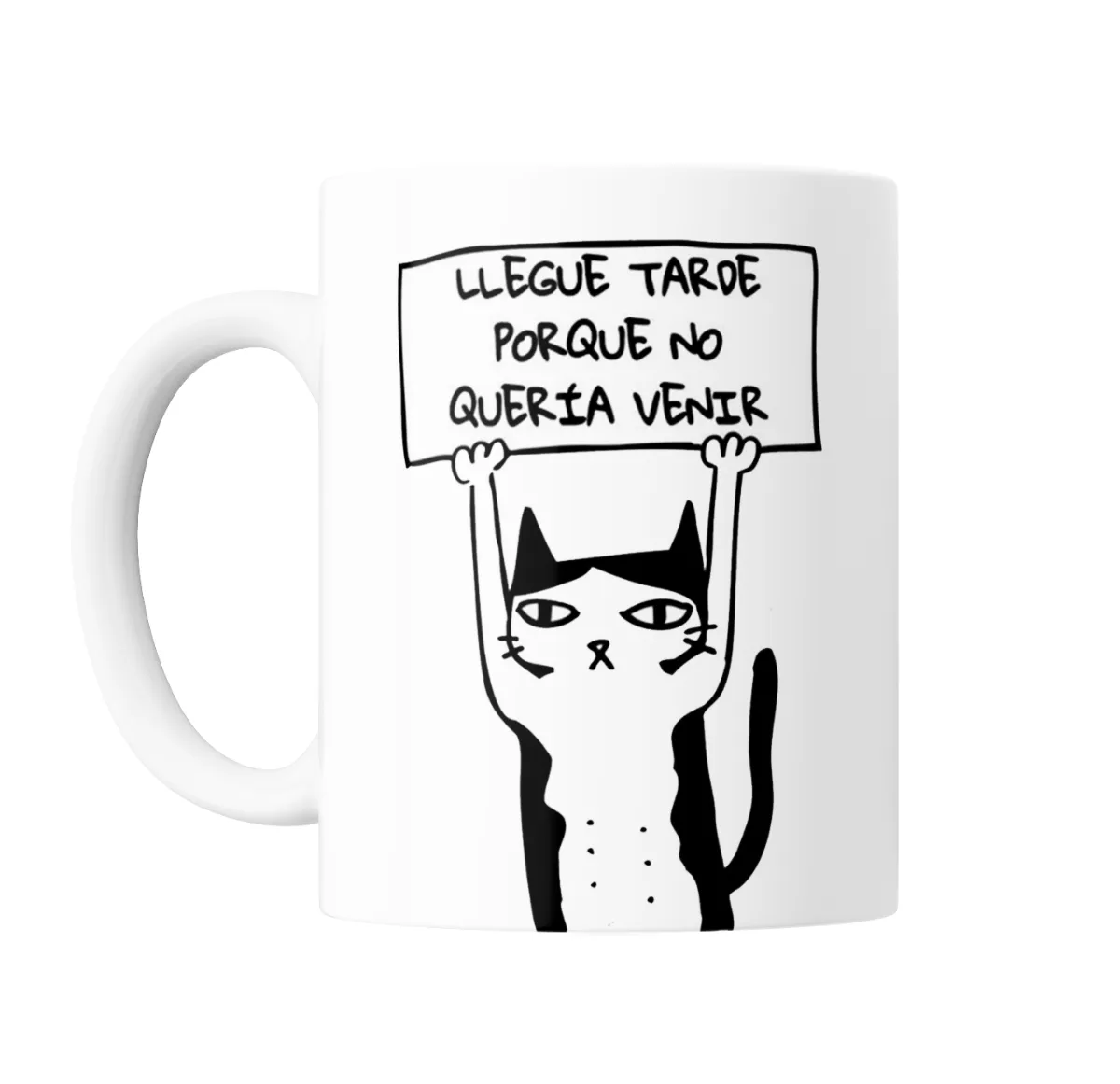 Taza de Cerámica Gato Llegué Tarde Porque No Quería Venir - vista 2