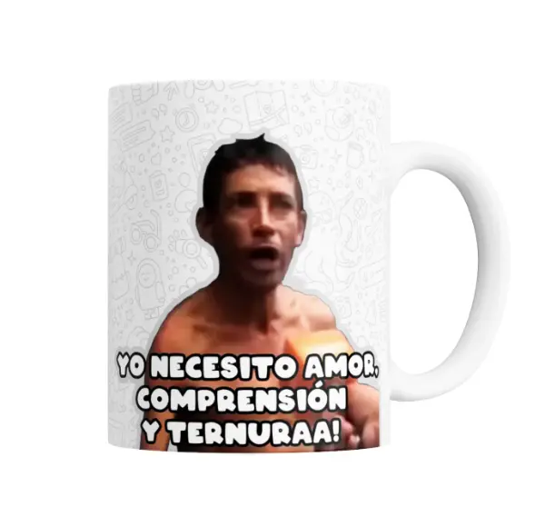 Taza de Cerámica Yo Necesito Amor, Comprensión y Ternuraa