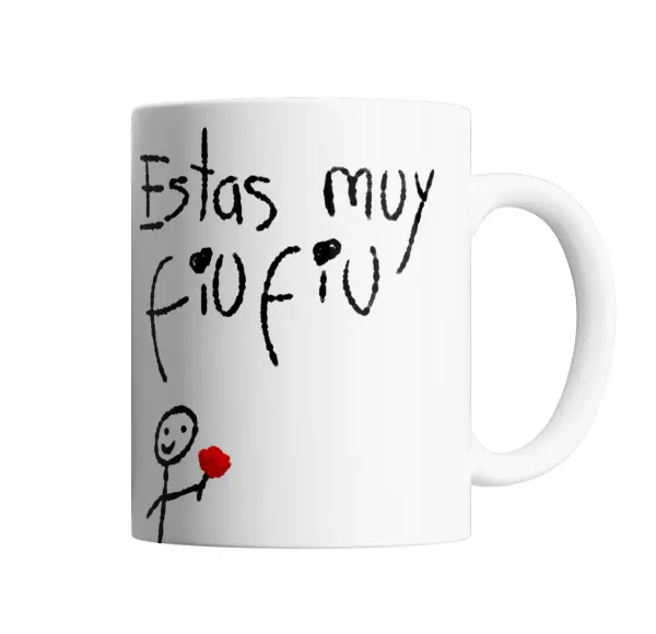Taza de Cerámica Estas muy fiu fiu