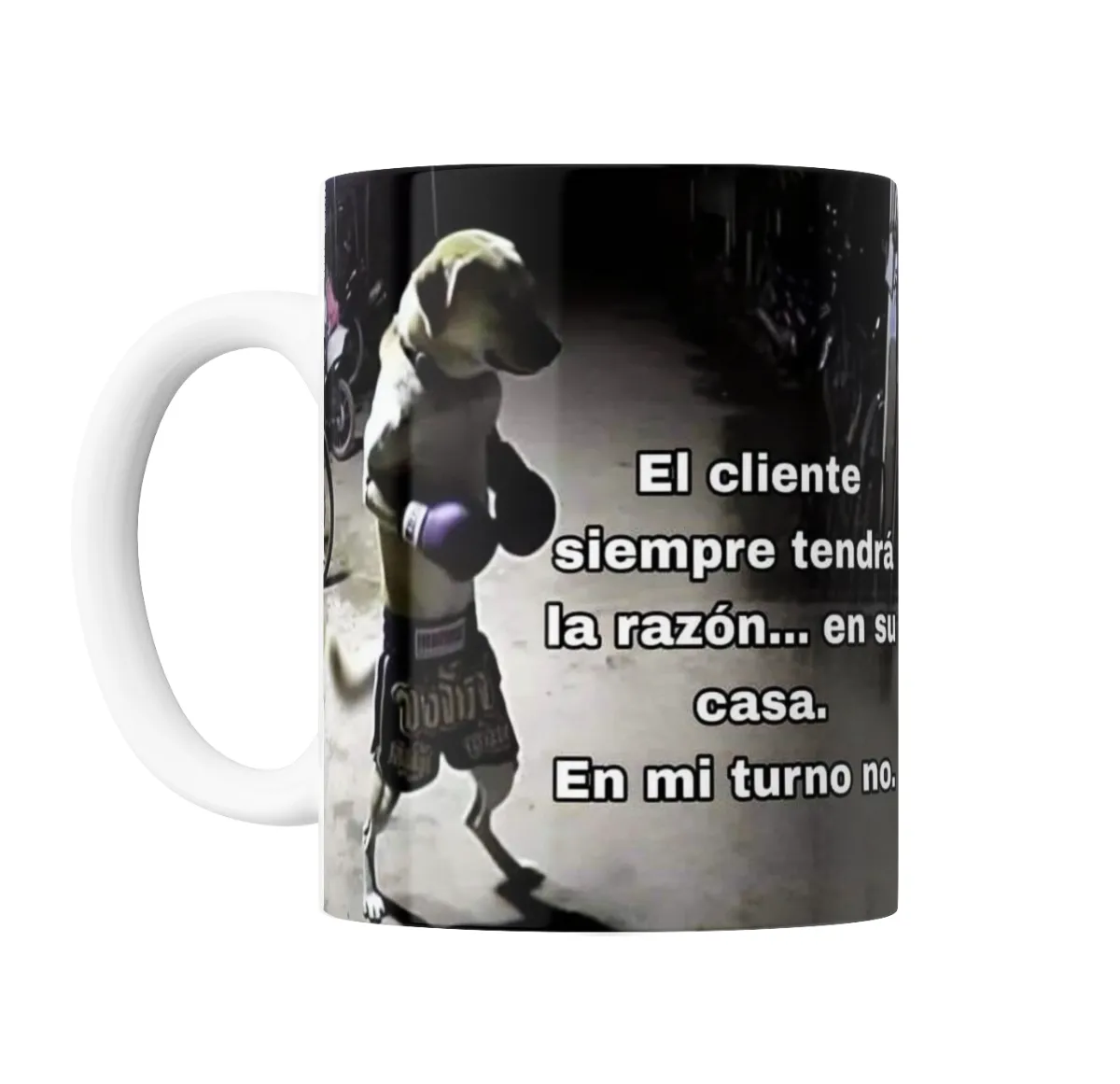 Taza de Cerámica Perro Boxeador El cliente siempre tendrá la razón en su casa - vista 2