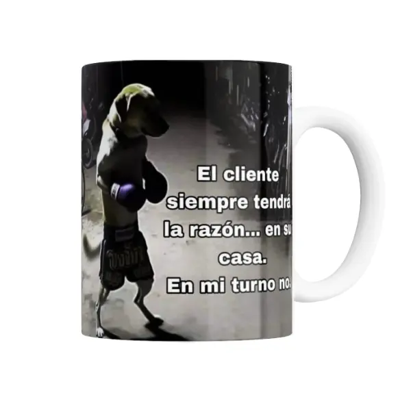 Taza de Cerámica Perro Boxeador El cliente siempre tendrá la razón en su casa