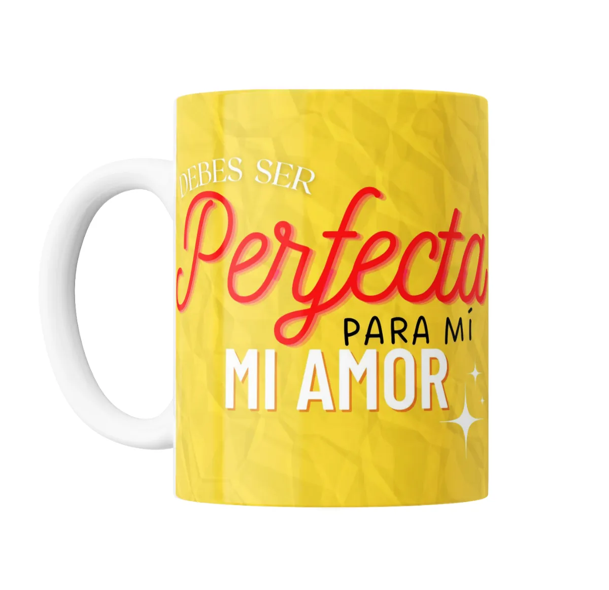 Taza de Cerámica Debes ser perfecta para mí mi amor - vista 2