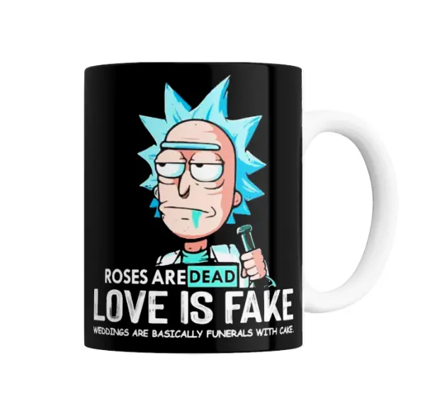 Taza de Cerámica Rick and Morty Rick Roses Are Dead Love Is Fake